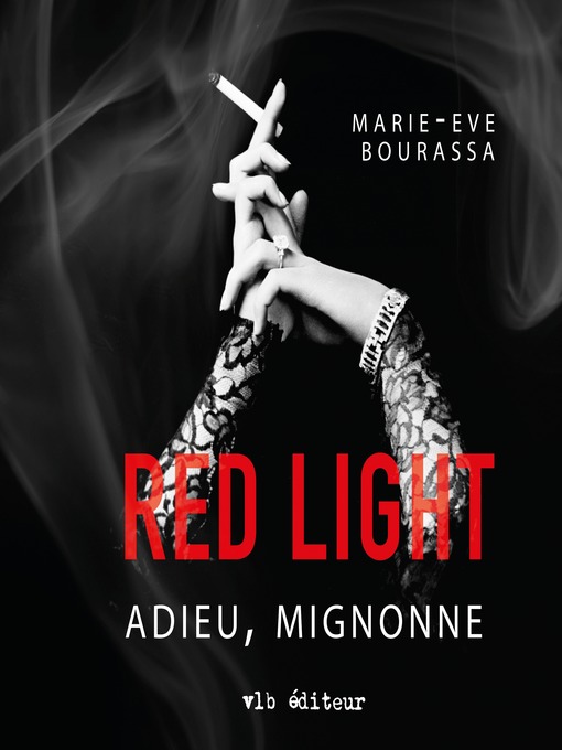 Title details for Red Light--Tome 1 by Marie-Eve Bourassa - Wait list